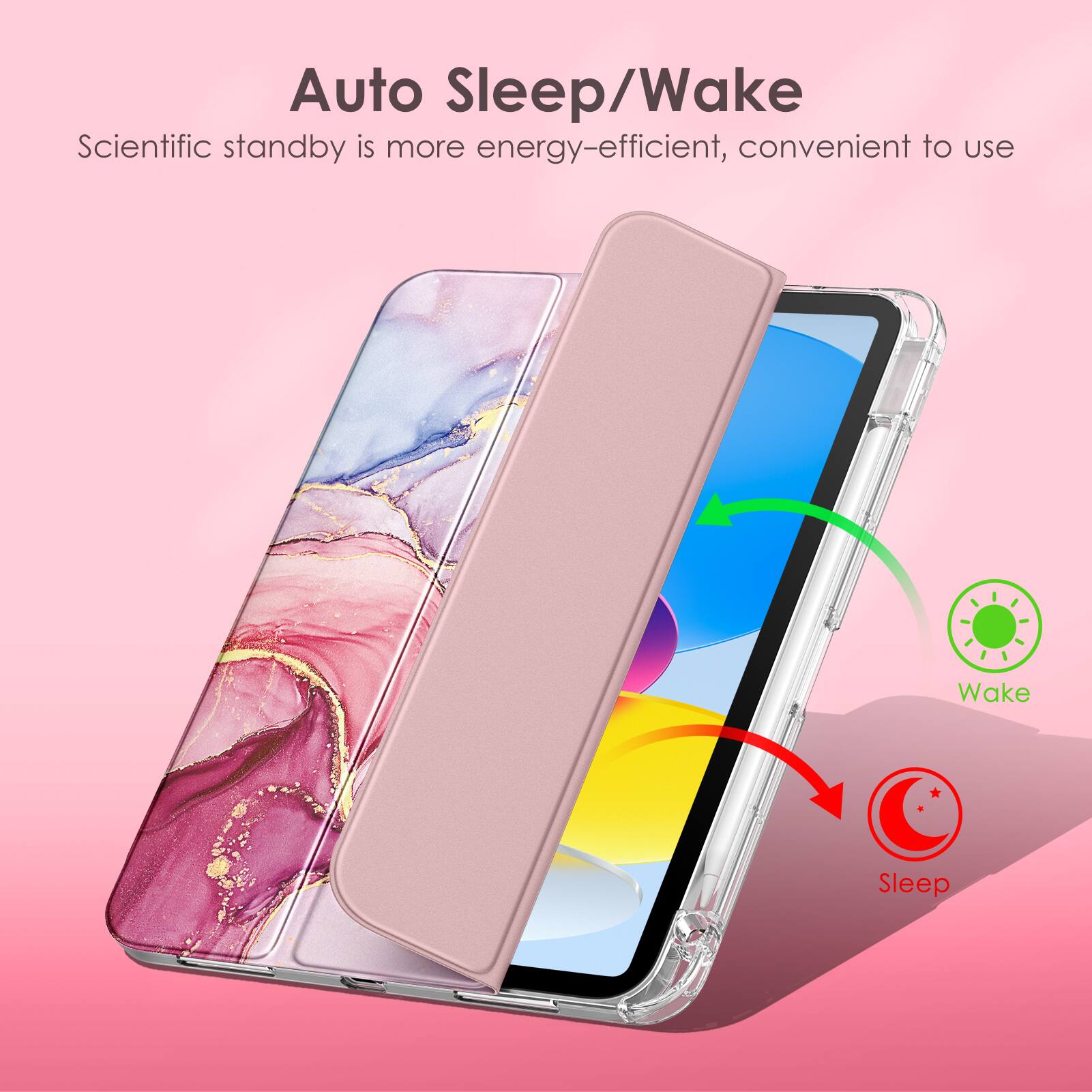 Auto Sleep/Wake  
Scientific standby is more energy-efficient, convenient to use  

Wake  
Sleep