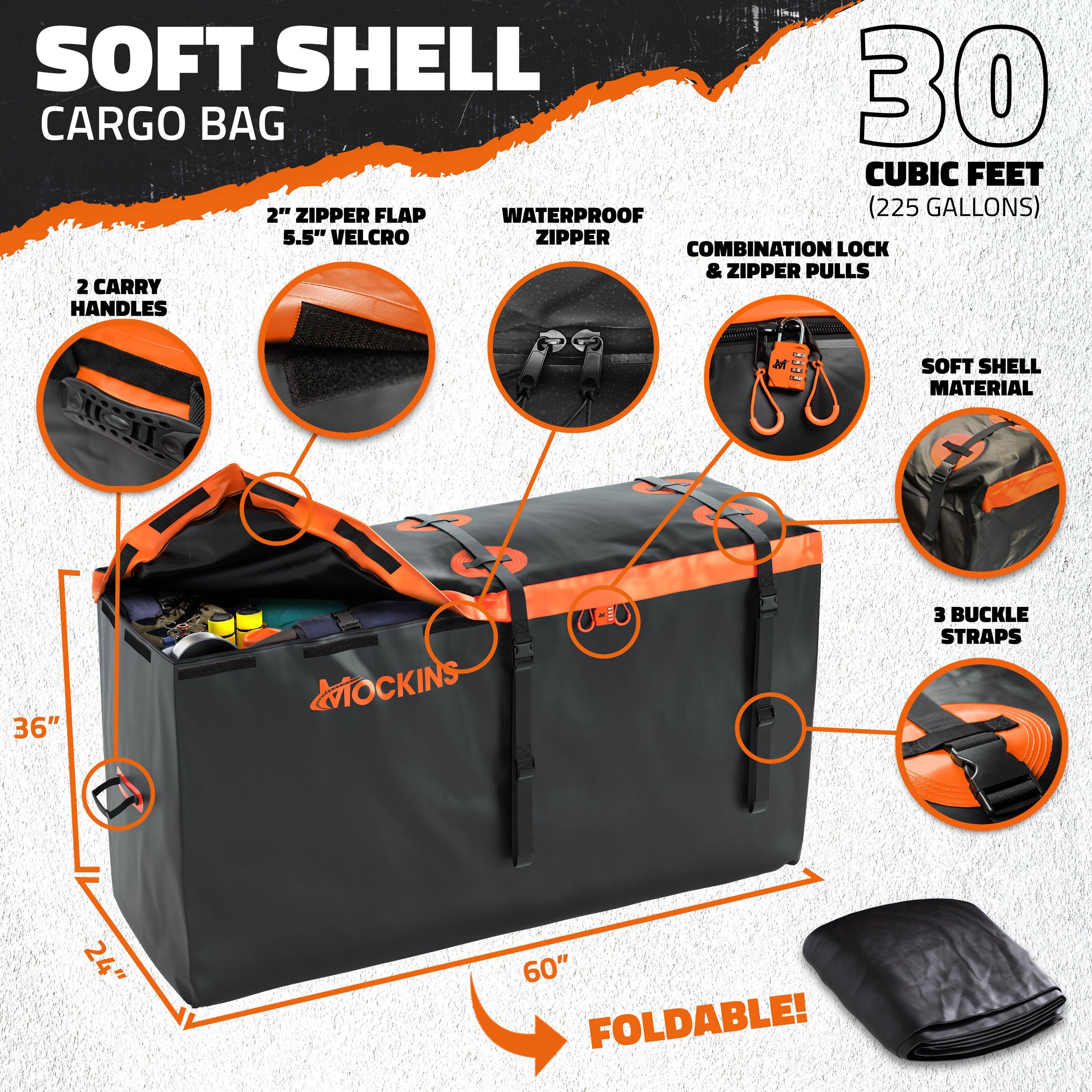 SOFT SHELL CARGO BAG  
30 CUBIC FEET (225 GALLONS)  
2" ZIPPER FLAP  
5.5" VELCRO  
WATERPROOF ZIPPER  
COMBINATION LOCK & ZIPPER PULLS  
2 CARRY HANDLES  
SOFT SHELL MATERIAL  
36" x 24" x 60"  
3 BUCKLE STRAPS  
FOLDABLE!