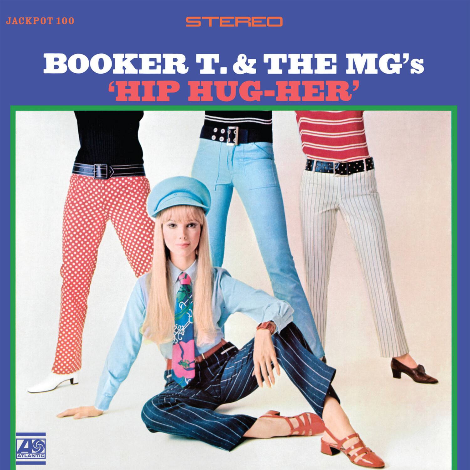 JACKPOT 100  
STEREO  
BOOKER T. & THE MG's  
'HIP HUG-HER'  
ATLANTIC
