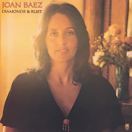 JOAN BAEZ
DIAMONDS & RUST