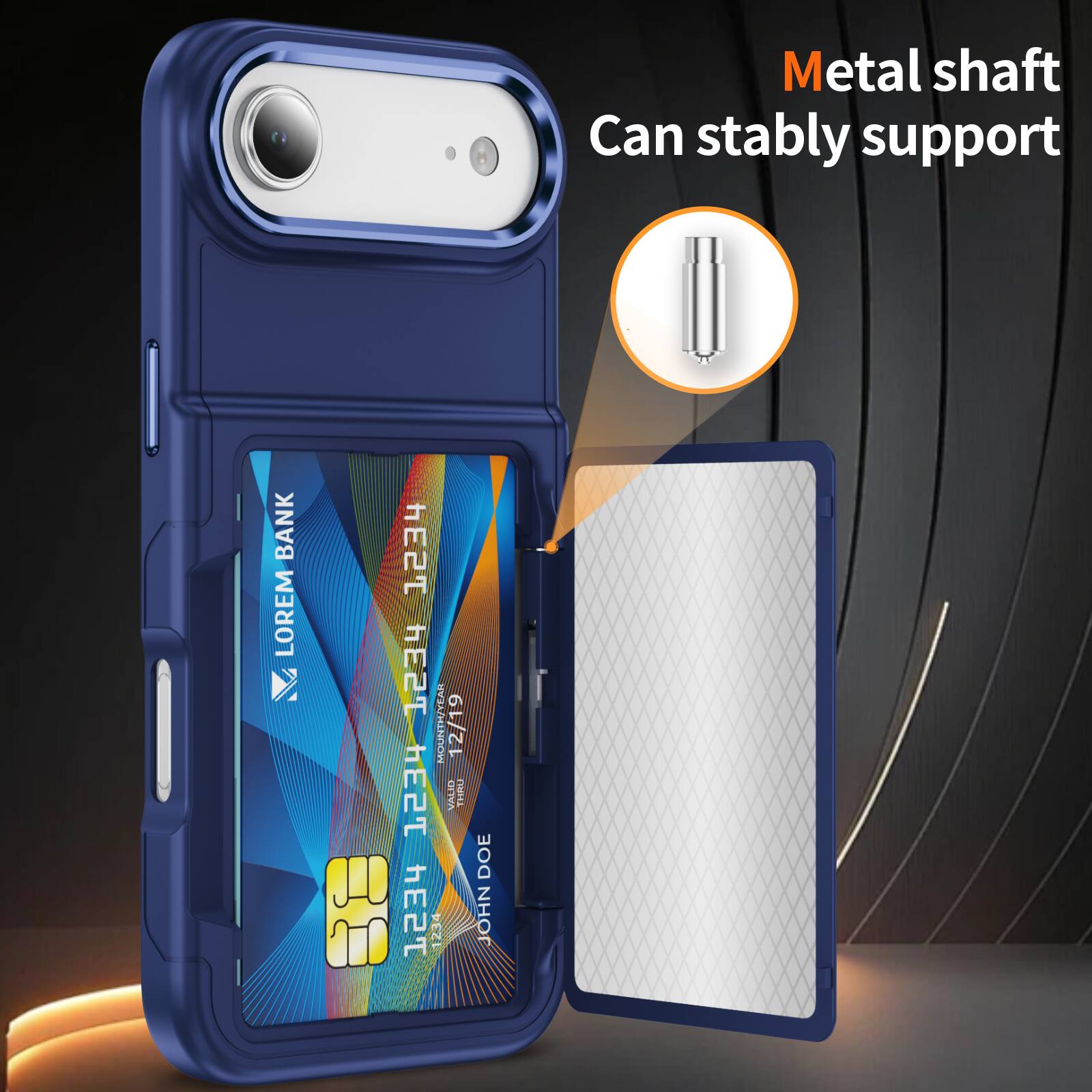 Metal shaft  
Can stably support  

BANK  
LOREM BANK  
1234 5678 9012 3456  
VALID THRU 12/19  
JOHN DOE