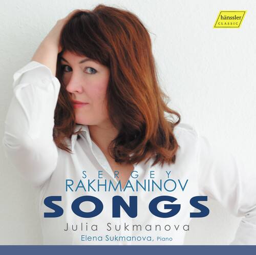 Sergey Rachmaninov  
Songs  
Julia Sukmanova  
Elena Sukmanova, Piano  

hansler classic