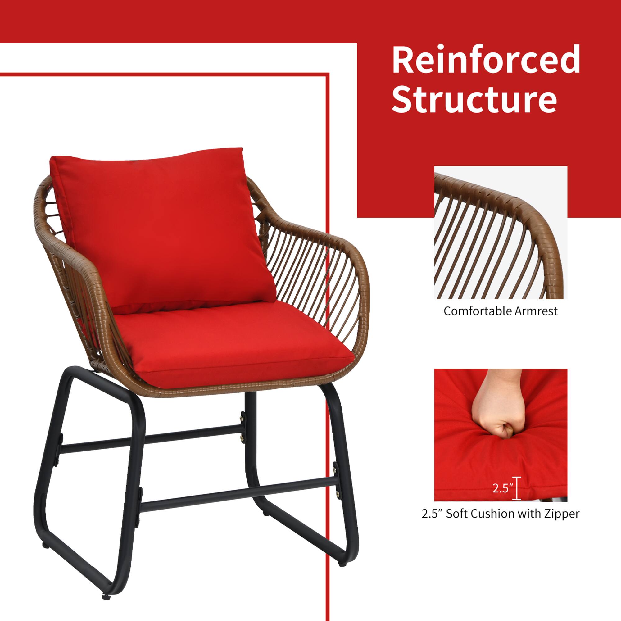 Reinforced Structure

Comfortable Armrest

2.5" Soft Cushion with Zipper