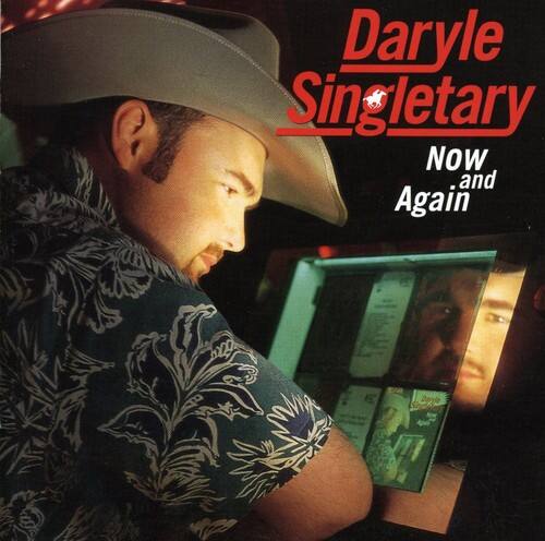 Daryle Singletary  
Now and Again