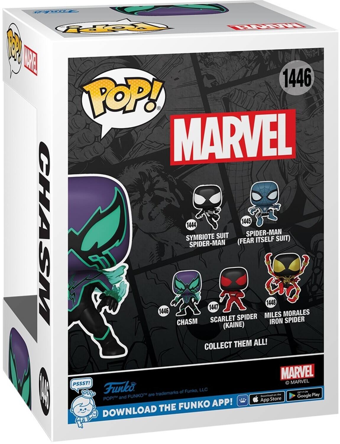 POP! MARVEL 1446 CHASM SYMBIOTE SUIT SPIDER-MAN (FEAR ITSELF SUIT) SPIDER-MAN 1445 1444 1448 1447 1446 MORALES SPIDER MILES CHASM SCARLET IRON SPIDER (KAINE) COLLECT THEM ALL! MARVEL PSSST! MARVEL Funko. trademarks of Funko, LLC GETION FUNKOT are an  Play and Download Google POP! App Store FUNKO APP! DOWNLOAD THE