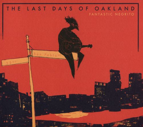  The Last Days of Oakland [CD]