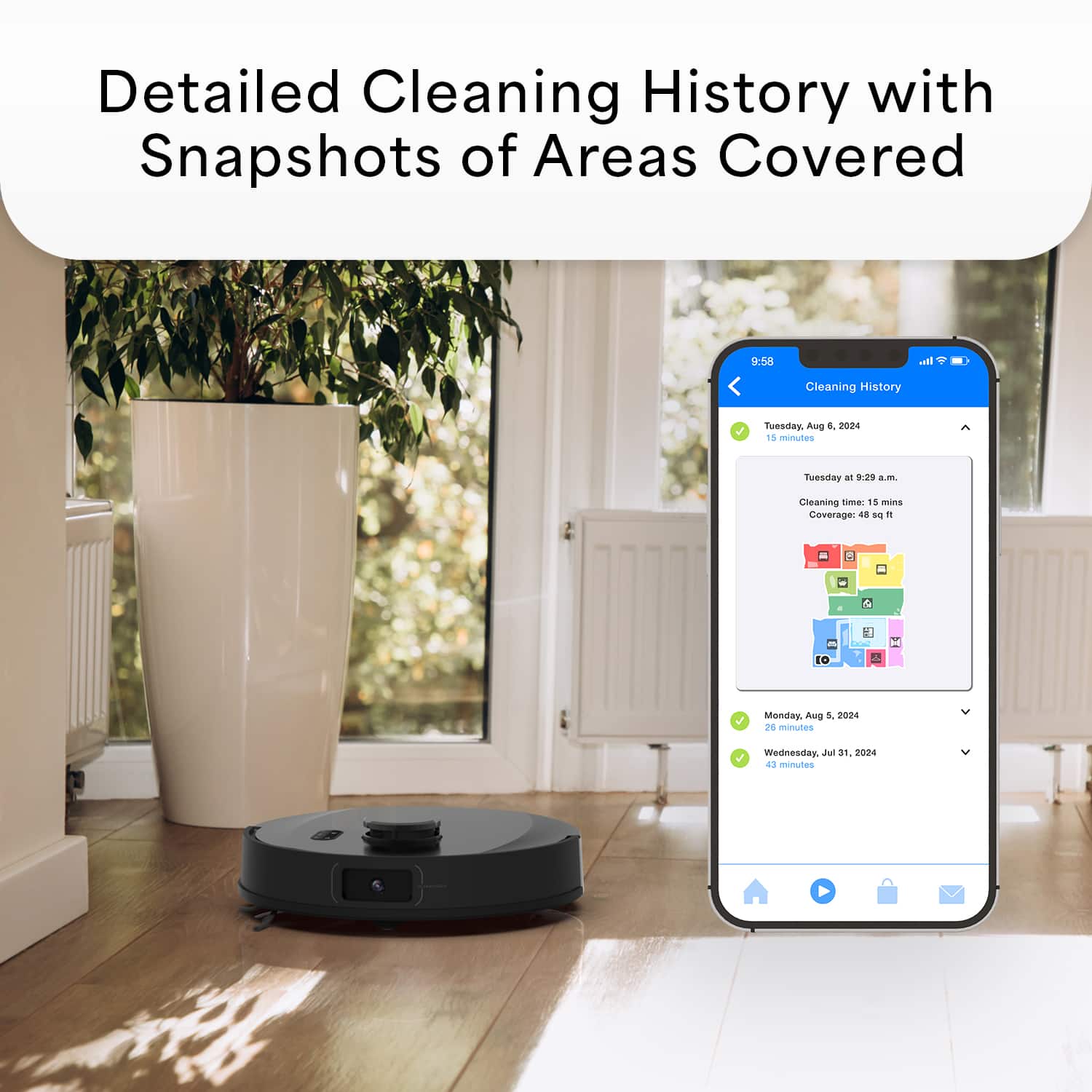 Detailed Cleaning History with Snapshots of Areas Covered:
* Tuesday, Aug 1: 15 minutes
* Tuesday, Aug 9: 15 minutes
* Monday, Aug 15: 26 minutes
* Wednesday, Aug 31: 4 minutes
Cleaning History:
* Tuesday, Aug 1: 15 minutes
* Tuesday, Aug 9: 15 minutes
* Monday, Aug 15: 26 minutes
* Wednesday, Aug 31: 4 minutes
