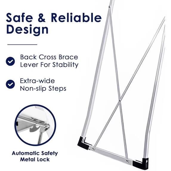 Safe & Reliable Design  
Back Cross Brace Lever For Stability  
Extra-wide Non-slip Steps  
Automatic Safety Metal Lock