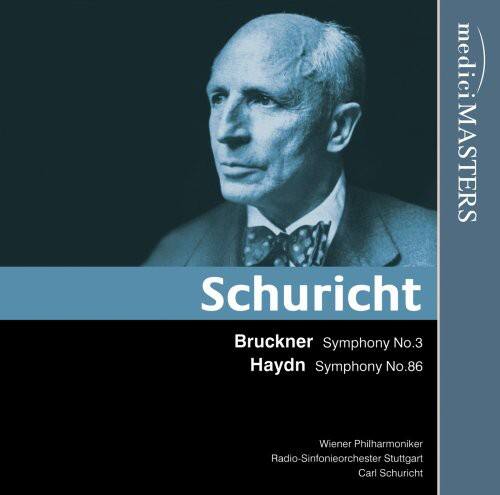 mediemasters  
Schuricht  
Bruckner Symphony No.3  
Haydn Symphony No.86  
Wiener Philharmoniker  
Radio-Sinfonieorchester Stuttgart  
Carl Schuricht