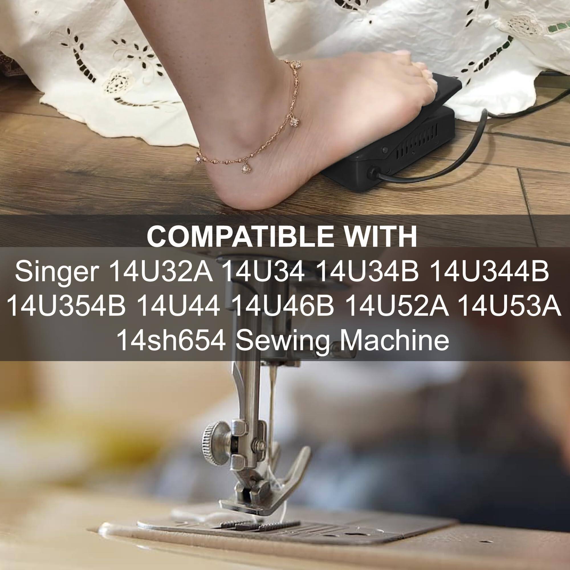 COMPATIBLE WITH  
Singer 14U32A 14U34 14U34B 14U344B 14U354B 14U44 14U46B 14U52A 14U53A 14sh654 Sewing Machine
