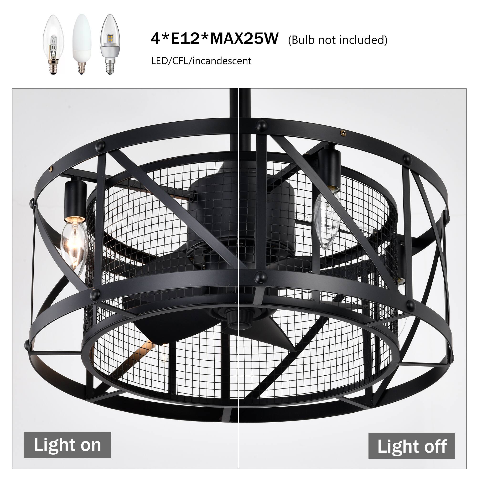 4*E12* MAX25W (Bulb not included) LED/CFL/incandescent  
Light on  
Light off