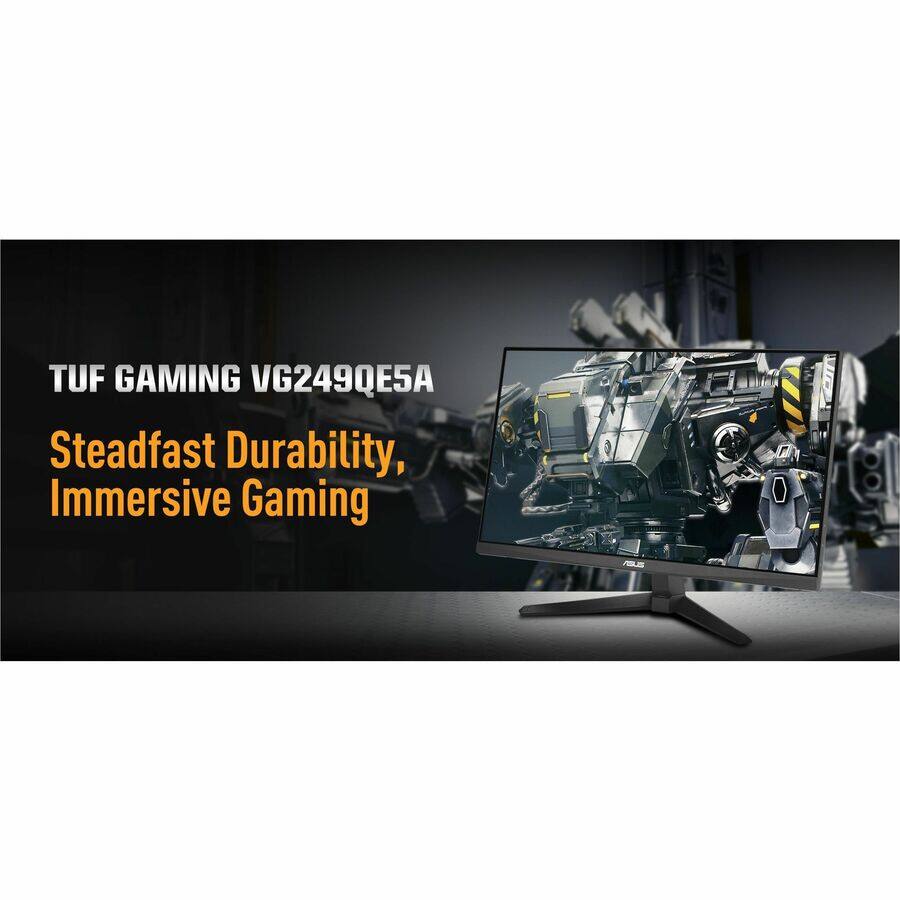 TUF GAMING VG249QE5A  
Steadfast Durability, Immersive Gaming