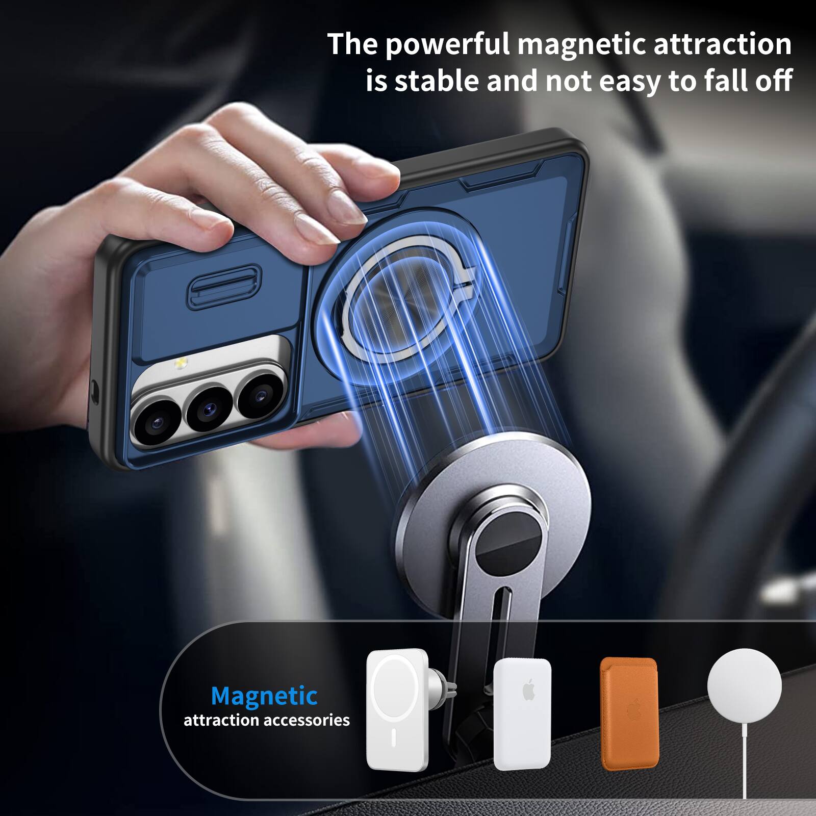 The powerful magnetic attraction is stable and not easy to fall off.  
Magnetic attraction accessories