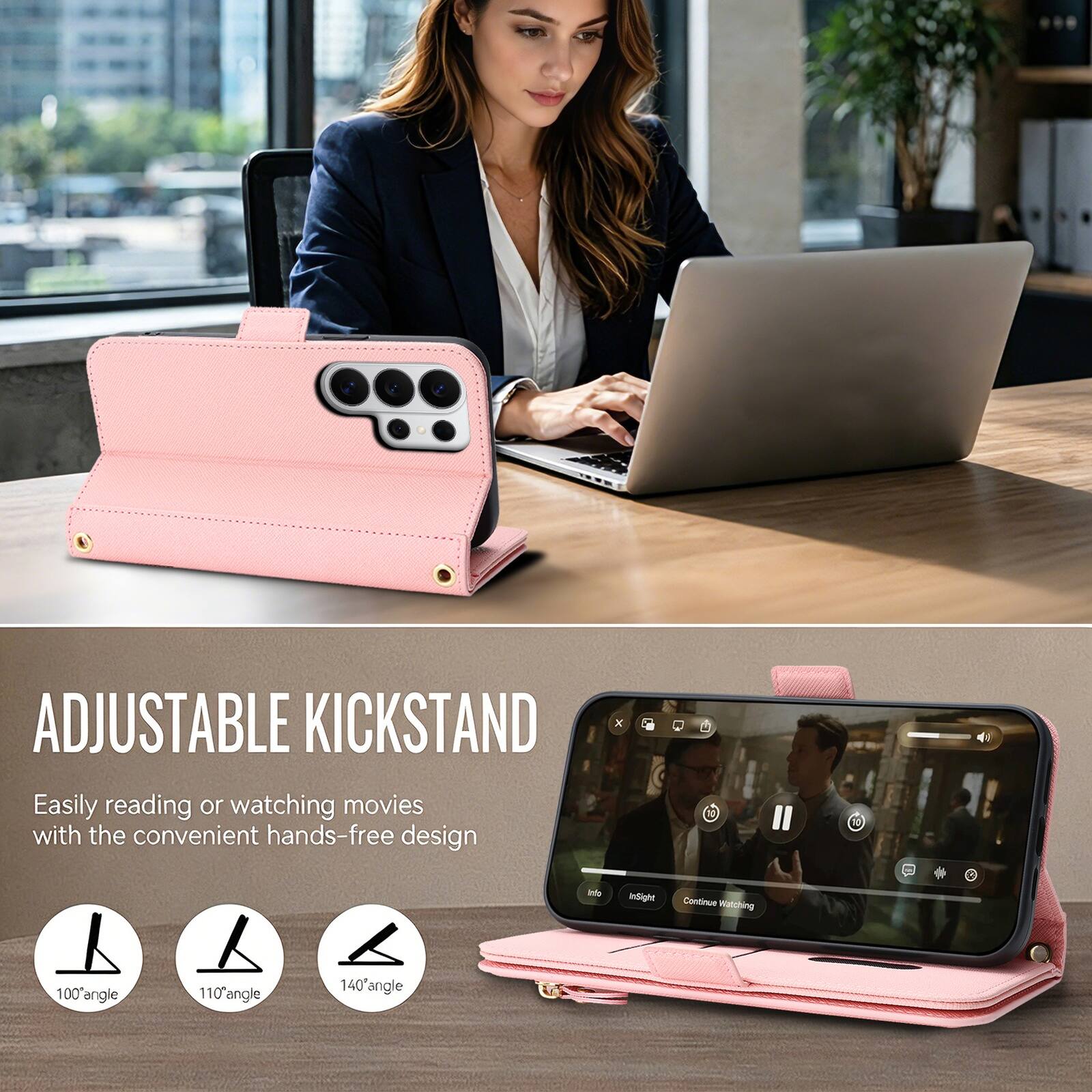 ADJUSTABLE KICKSTAND

Easily reading or watching movies with the convenient hands-free design

100° angle
110° angle
140° angle
