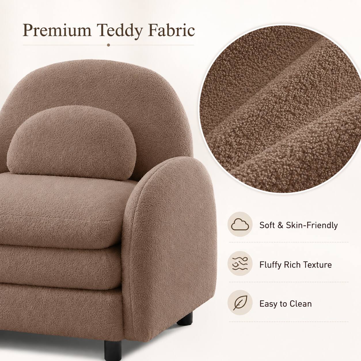 Premium Teddy Fabric

- Soft & Skin-Friendly
- Fluffy Rich Texture
- Easy to Clean