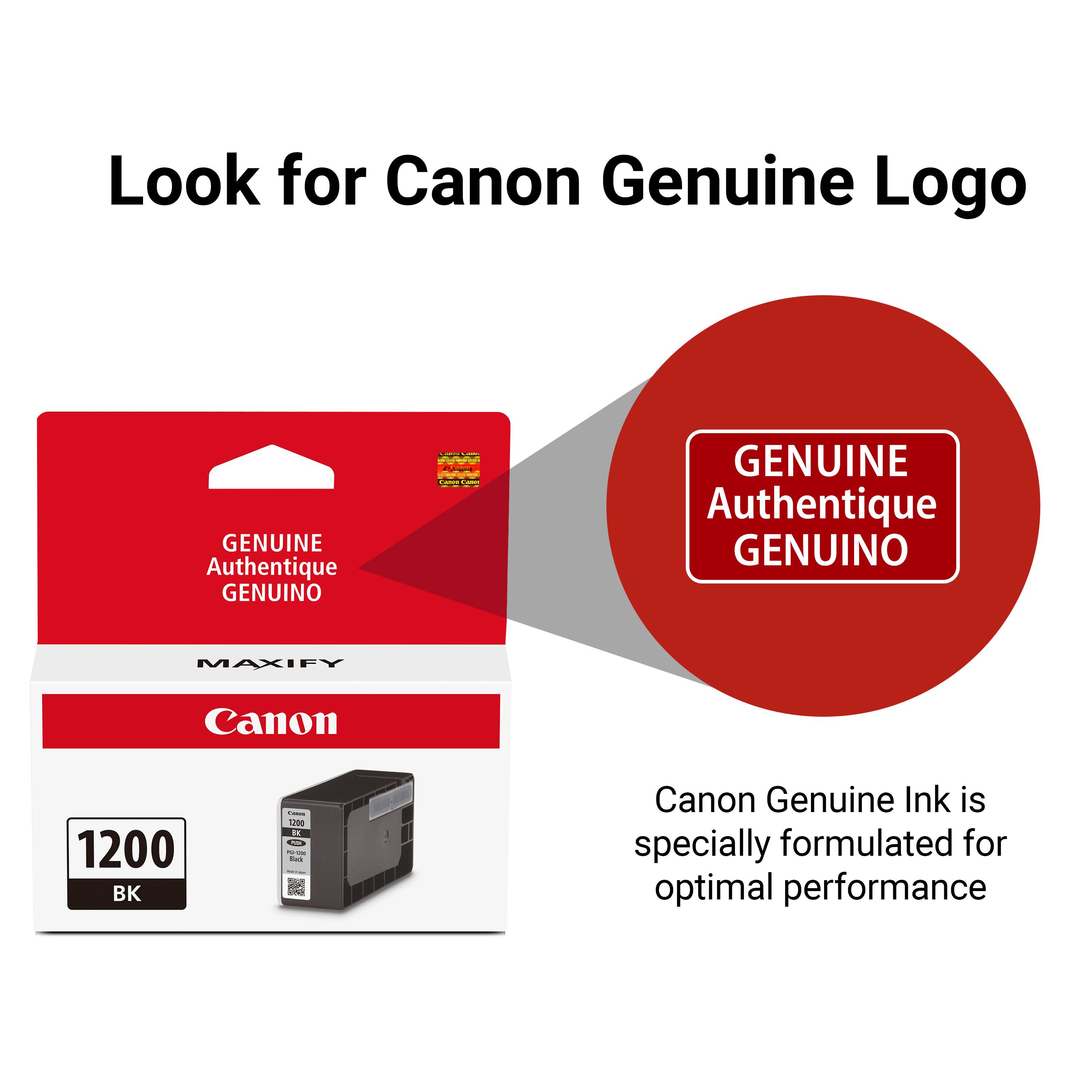 Look for Canon Genuine Logo

GENUINE Authentique GENUINO

Canon Genuine Ink is specially formulated for optimal performance
