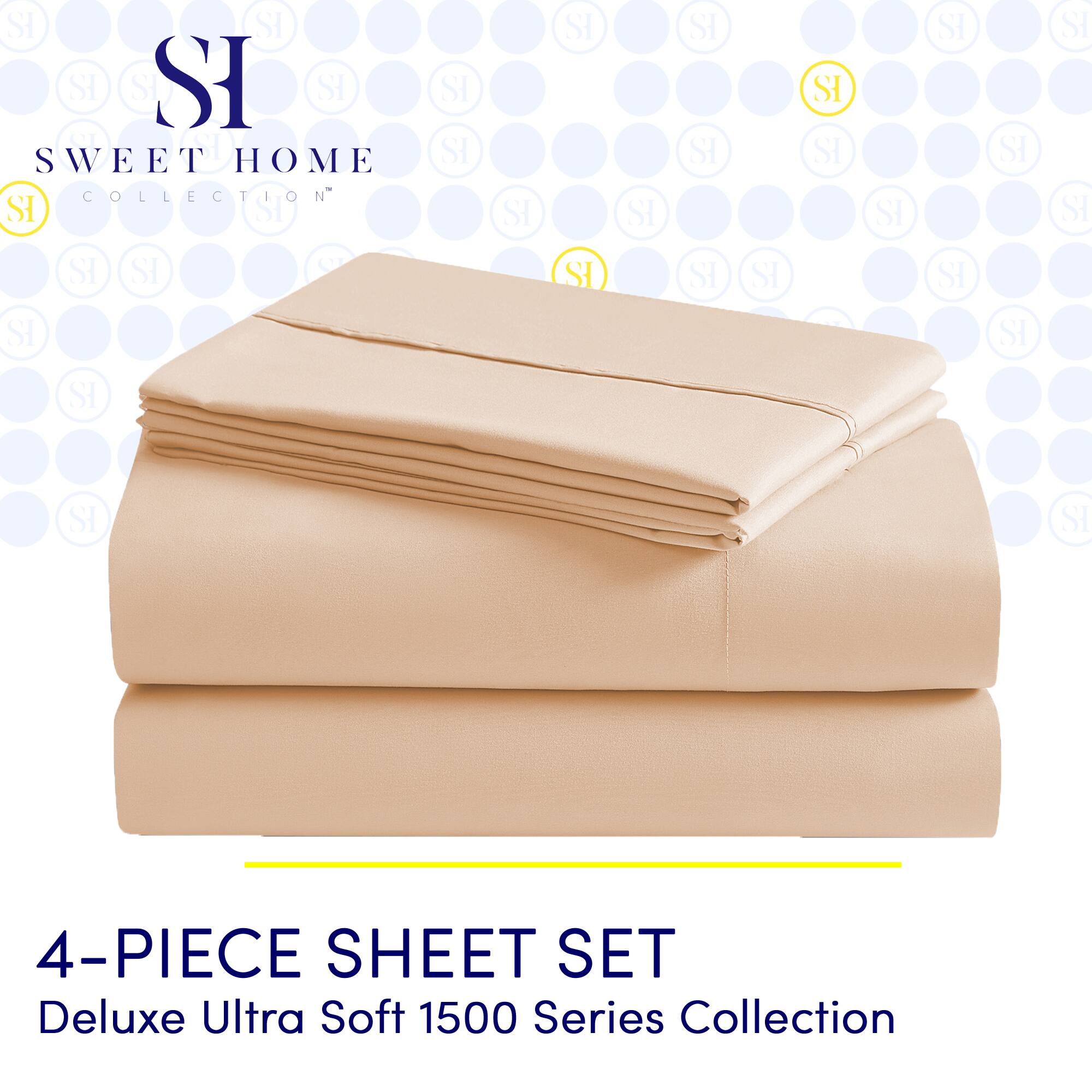SI SI SI SI SI SI S SWEET HOME COLLECTION SI SI SI SI e SI SI SI SI SI SI SI SI SI SI SI SI SI SI SI SI SI SI SI SI SI SI SI 4-PIECE SHEET SET Deluxe Ultra Soft 1500 Series Collection

---

**SI**  
**SWEET HOME**  
**COLLECTION**  

**4-PIECE SHEET SET**  
**Deluxe Ultra Soft 1500 Series Collection**