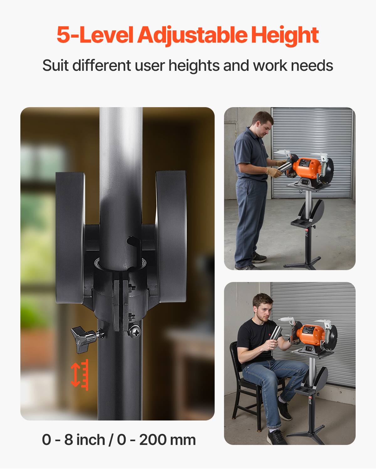 5-Level Adjustable Height  
Suit different user heights and work needs  

0 - 8 inch / 0 - 200 mm