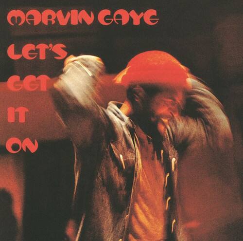 MARVIN GAYE  
LET'S GET IT ON