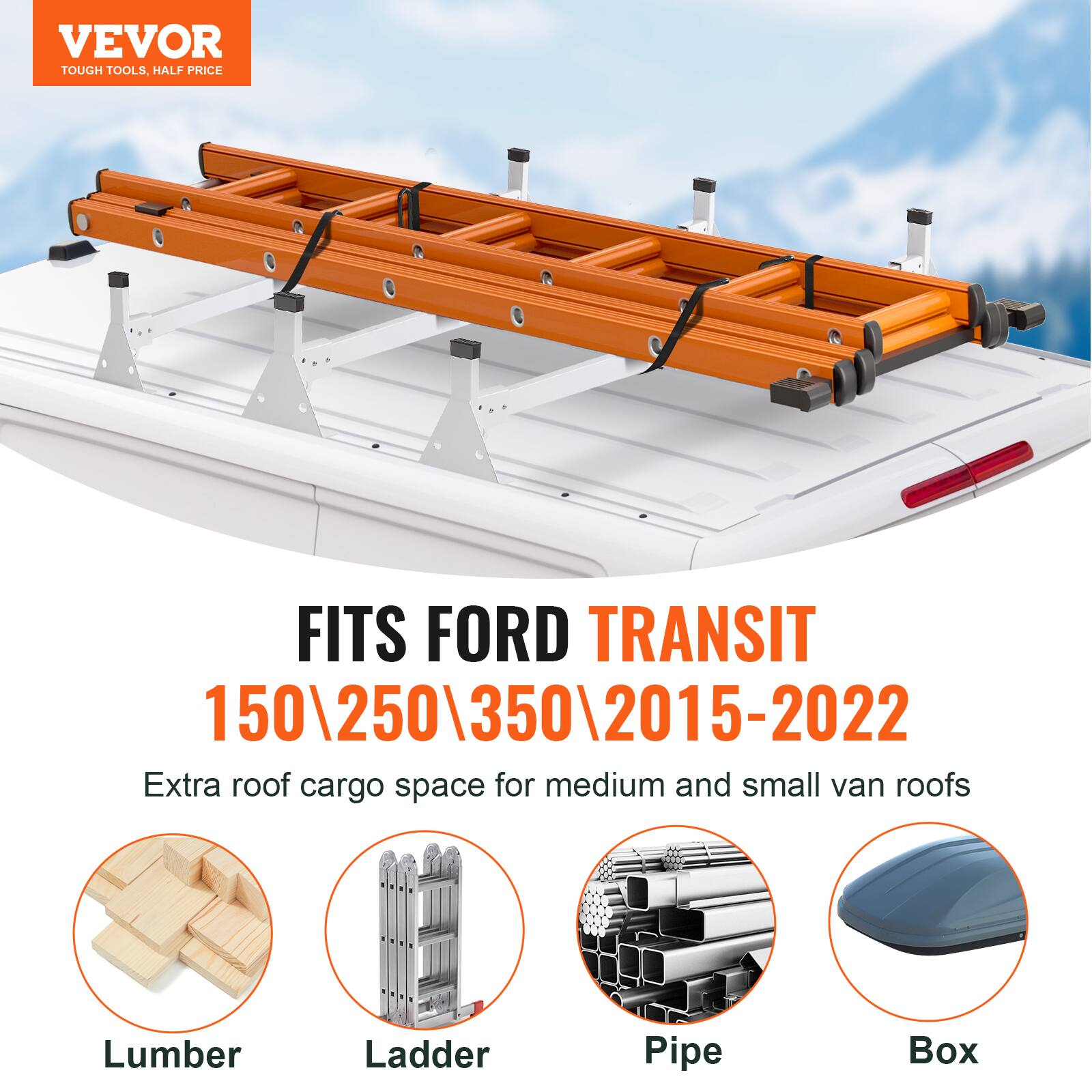 VEVOR TOUGH TOOLS HALF PRICE

FITS FORD TRANSIT 150\250\350\2015-2022

Extra roof cargo space for medium and small van roofs

Lumber
Ladder
Pipe
Box