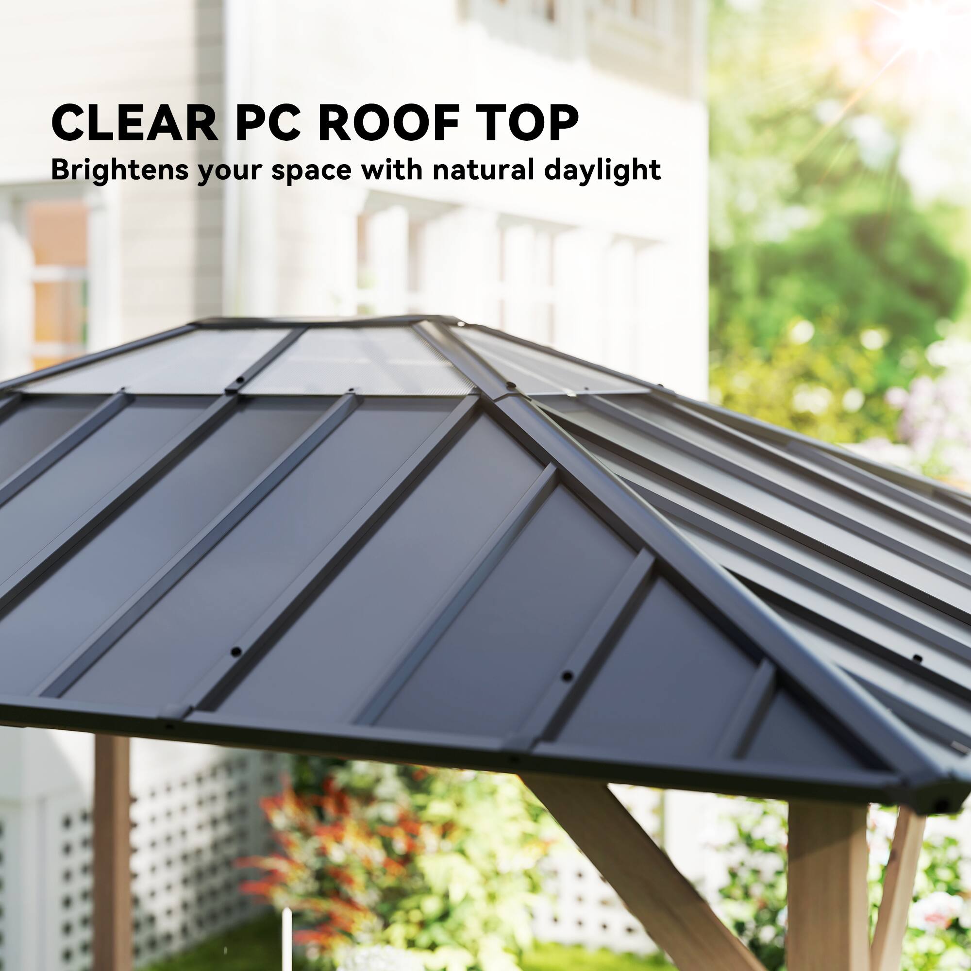 CLEAR PC ROOF TOP  
Brightens your space with natural daylight