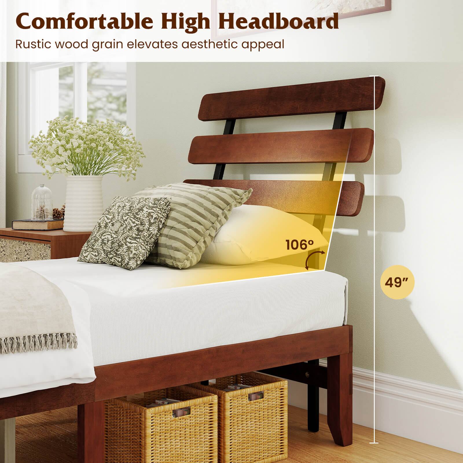 Comfortable High Headboard  
Rustic wood grain elevates aesthetic appeal  

106°  
49"