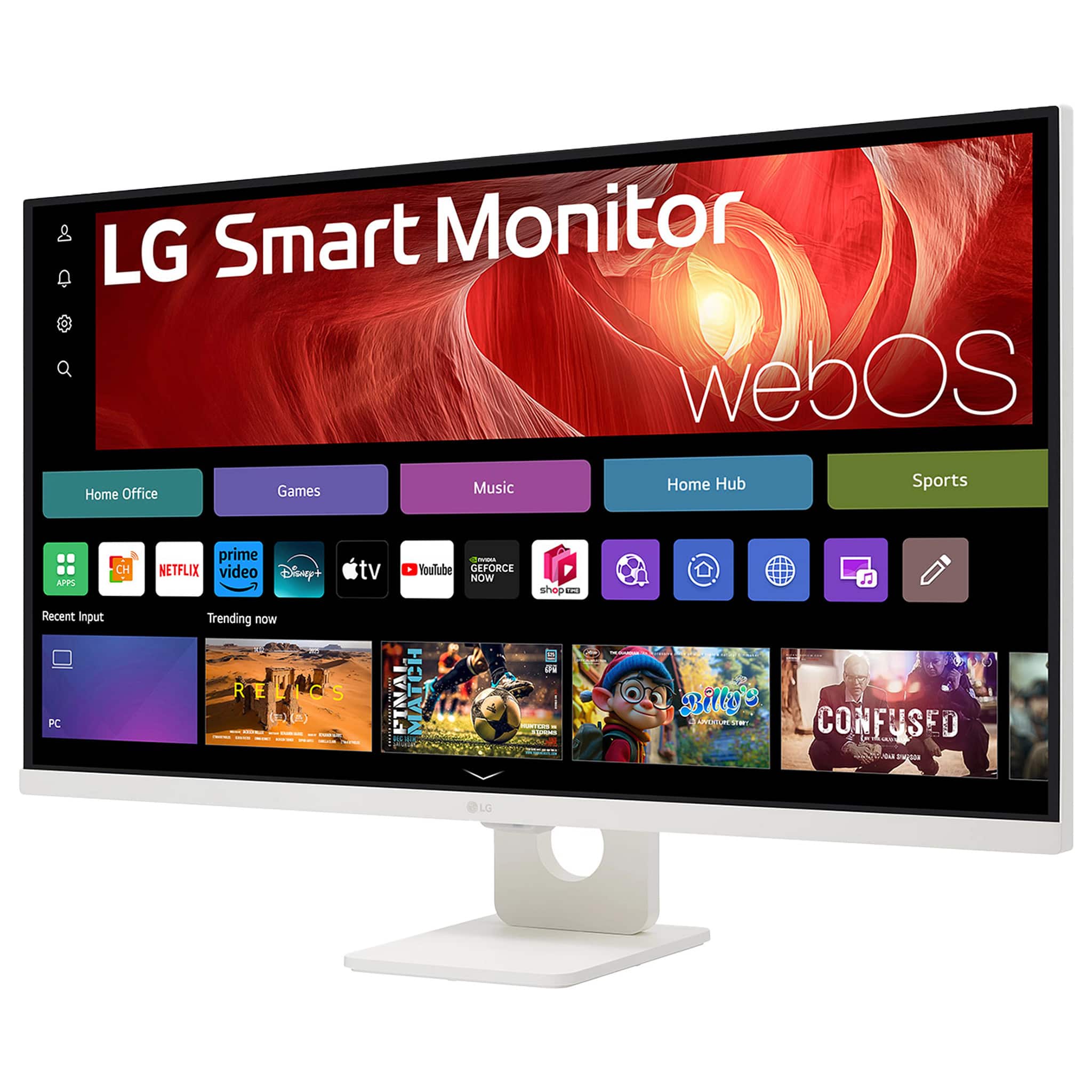 LG Smart Monitor
webOS
Home Office | Games | Music | Home Hub | Sports
APPS | CH | NETFLIX | prime video | Disney+ | tv | YouTube | GEFORCE NOW | shepe
Recent Input | Trending now
PC | RELICS | FINAL MATCH | CONFUSED
LG
