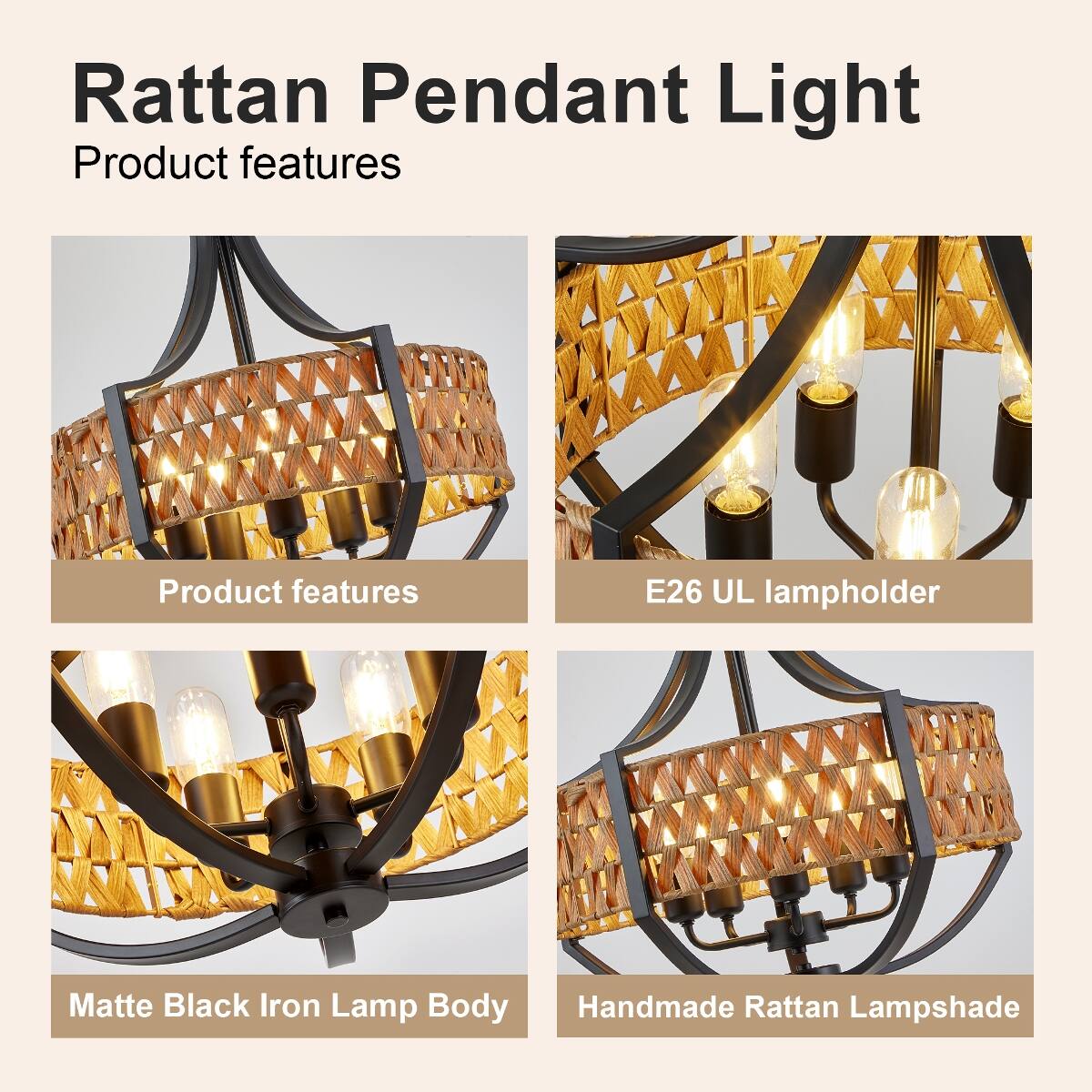 Rattan Pendant Light  
Product features  
E26 UL lampholder  
Matte Black Iron Lamp Body  
Handmade Rattan Lampshade