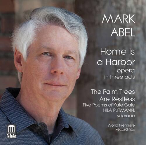 Abel / Chamberlin / Pisturino / Akinboboye - Mark Abel: Home Is a Harbor - Palm Trees Are  - COMPACT DISCS