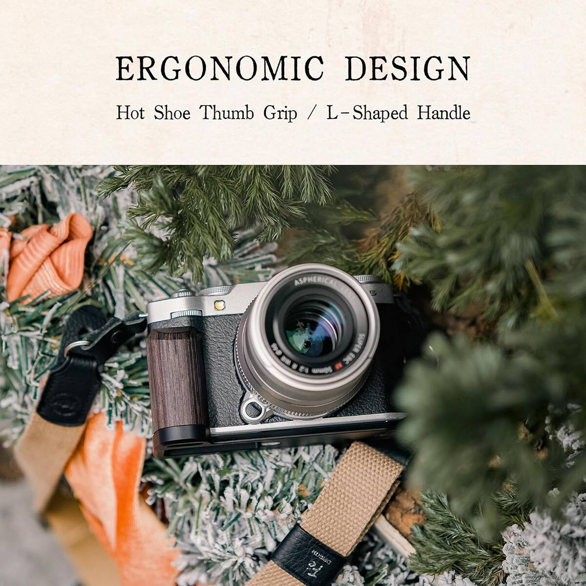 ERGONOMIC DESIGN  
Hot Shoe Thumb Grip / L-Shaped Handle