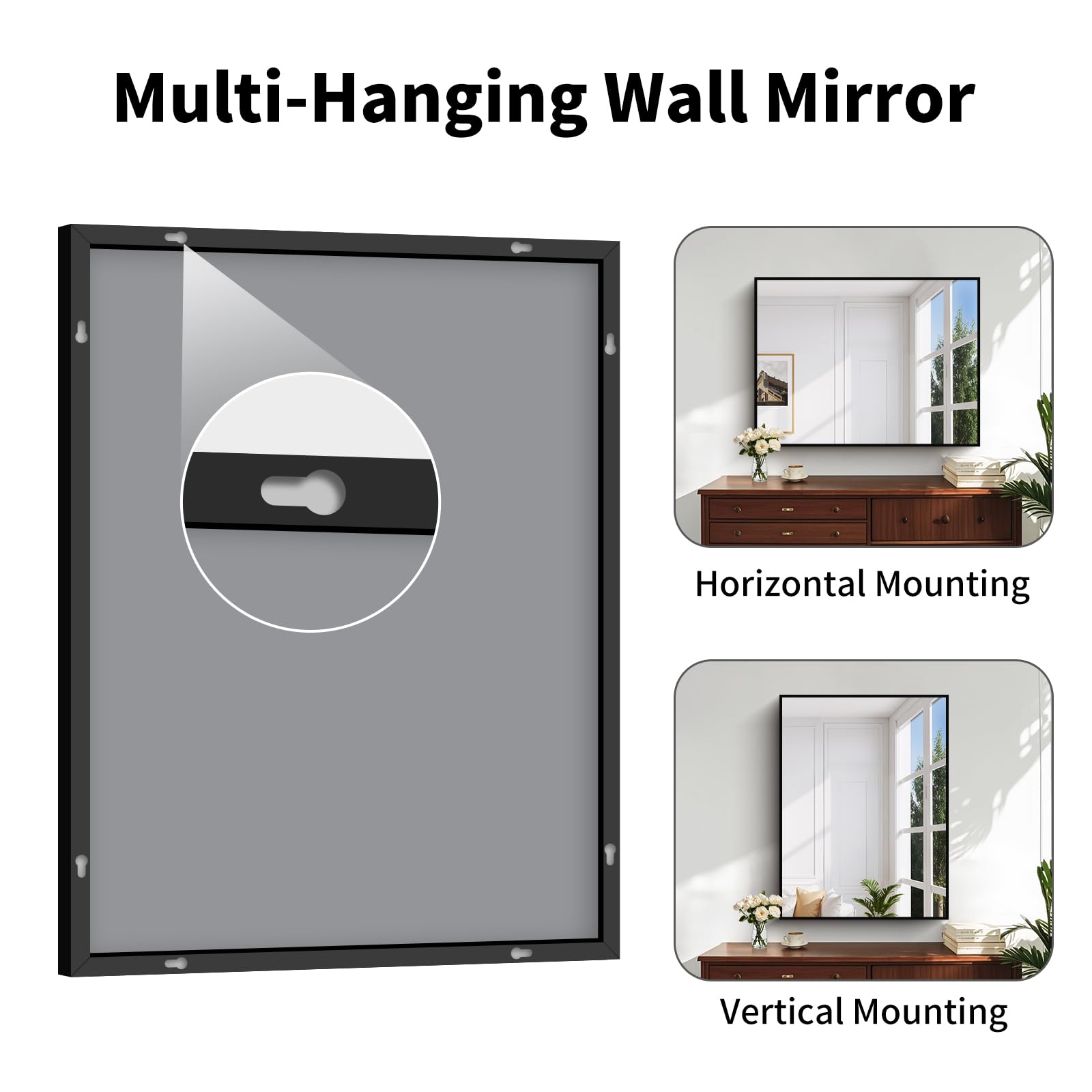 Multi-Hanging Wall Mirror

Horizontal Mounting

Vertical Mounting