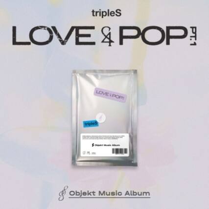 tripleS LOVE & POP PT.1
LOVE & POP!
tripleS
Original Music
Objekt Music Album