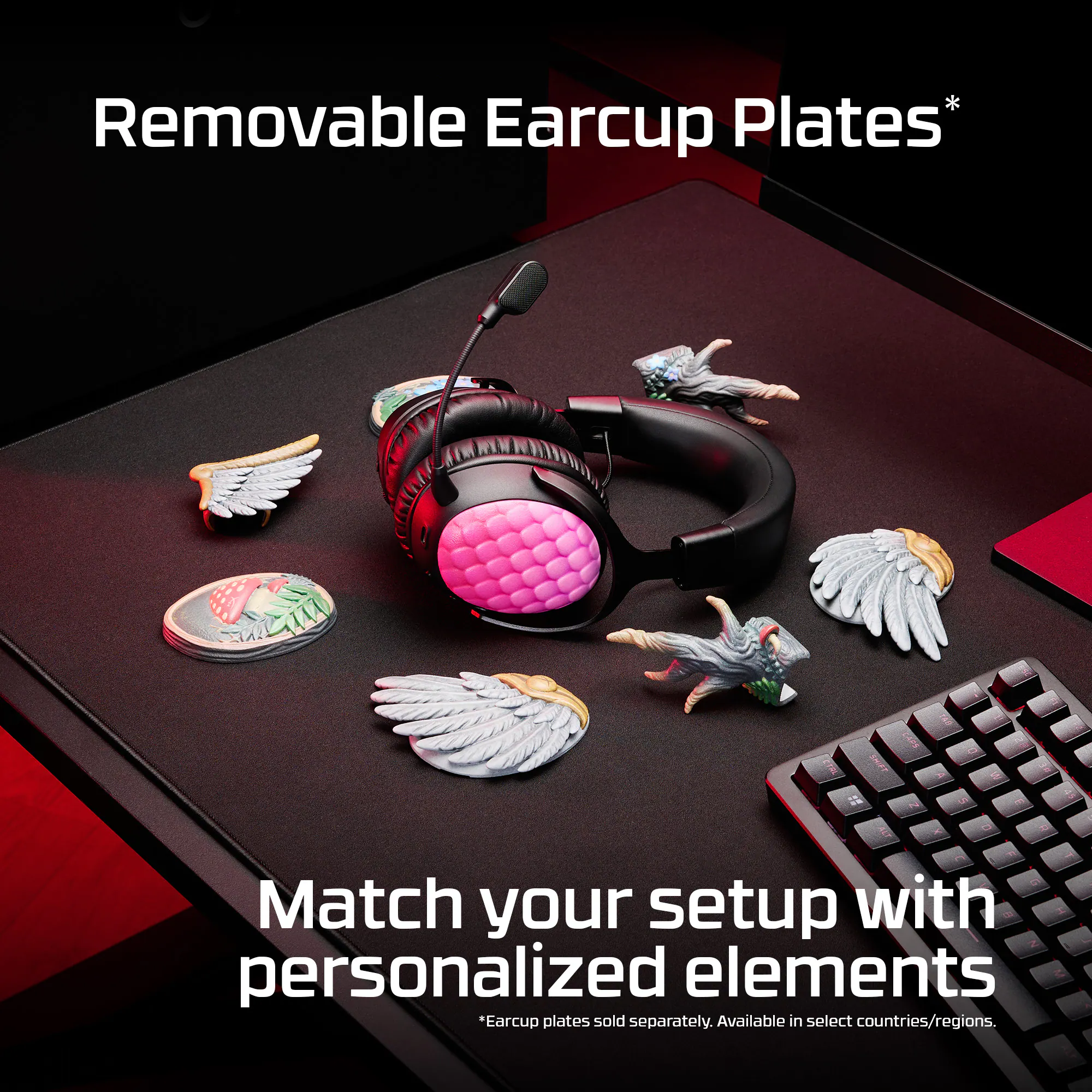 Removable Earcup Plates* Match your setup with personalized elements *Earcup plates sold separately. Available in select countries/regions.