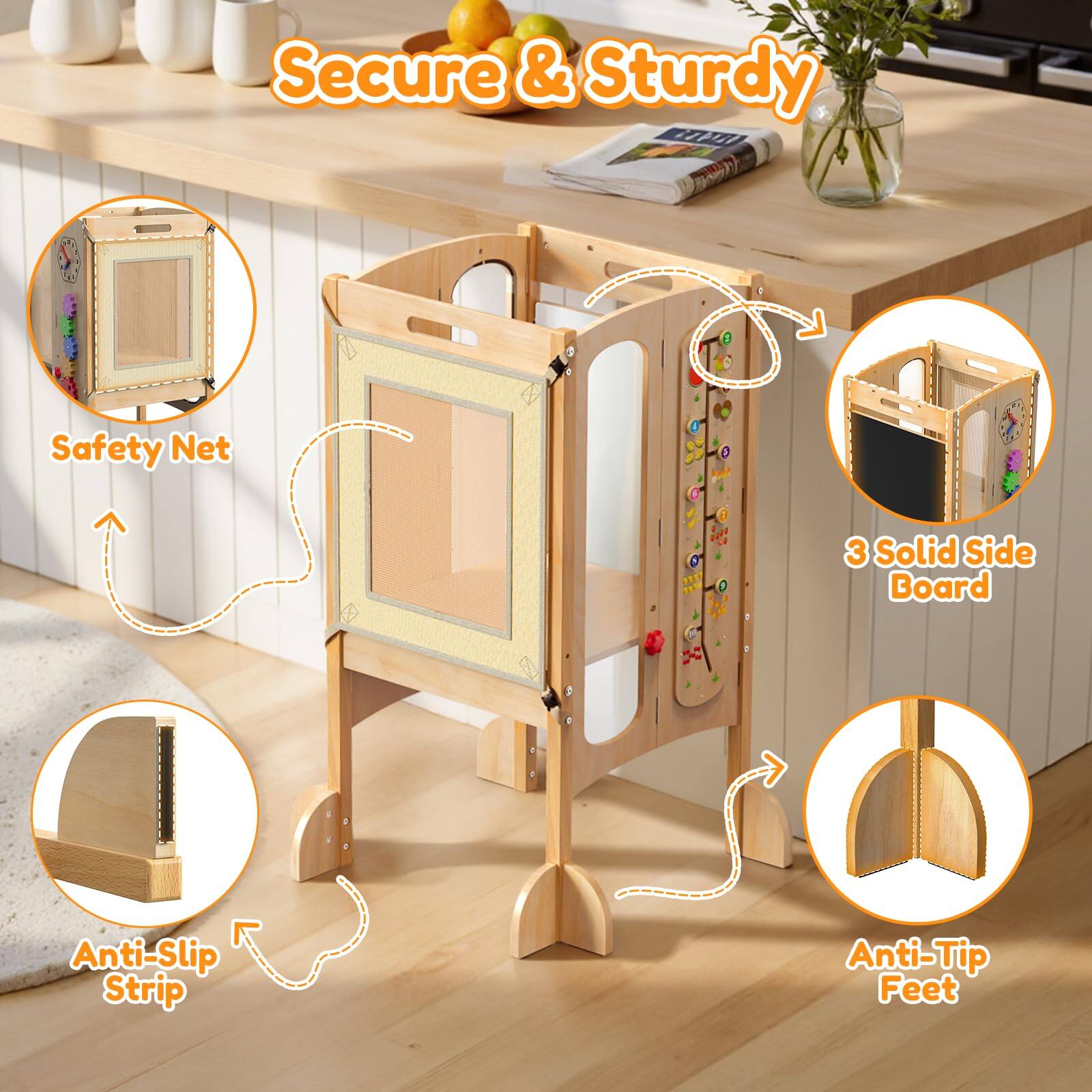 Secure & Sturdy  
Safety Net  
3 Solid Side Board  
Anti-Slip Strip  
Anti-Tip Feet