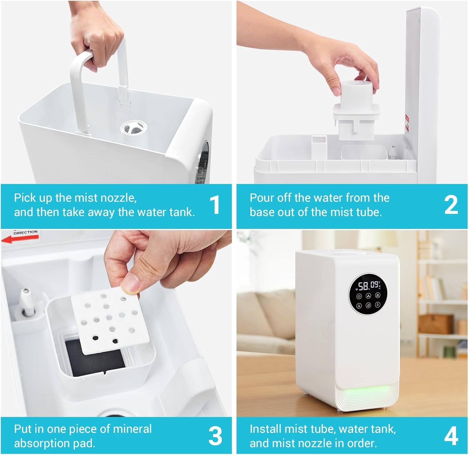 1. Pick up the mist nozzle, and then take away the water tank.
2. Pour off the water from the base out of the mist tube.
3. Put in one piece of mineral absorption pad.
4. Install mist tube, water tank, and mist nozzle in order.