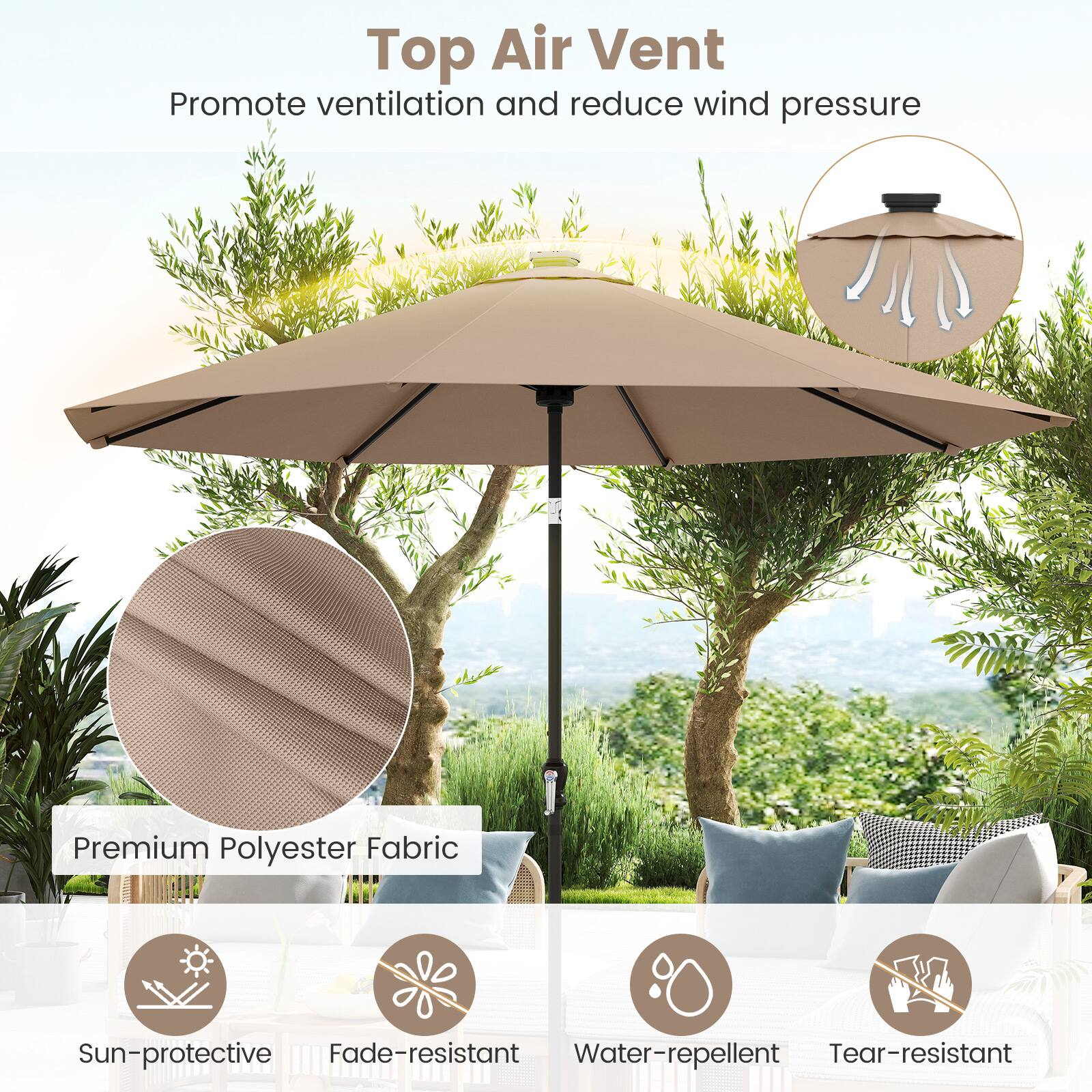 Top Air Vent  
Promote ventilation and reduce wind pressure  

Premium Polyester Fabric  
Sun-protective  
Fade-resistant  
Water-repellent  
Tear-resistant
