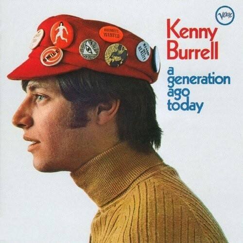 Kenny Burrell  
a generation ago today
