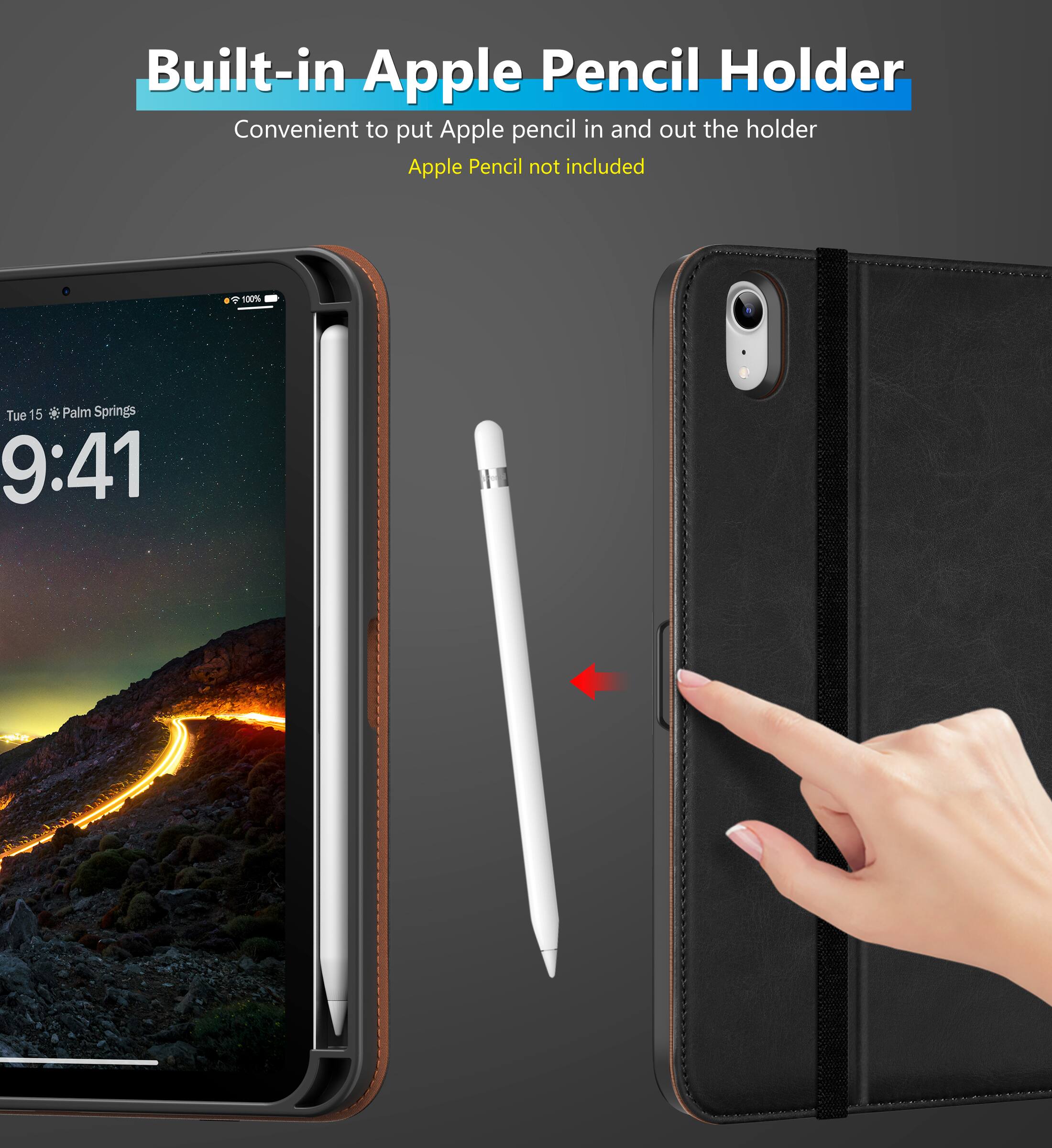 Built-in Apple Pencil Holder  
Convenient to put Apple pencil in and out the holder  
Apple Pencil not included  

Tue 15 • Palm Springs  
9:41
