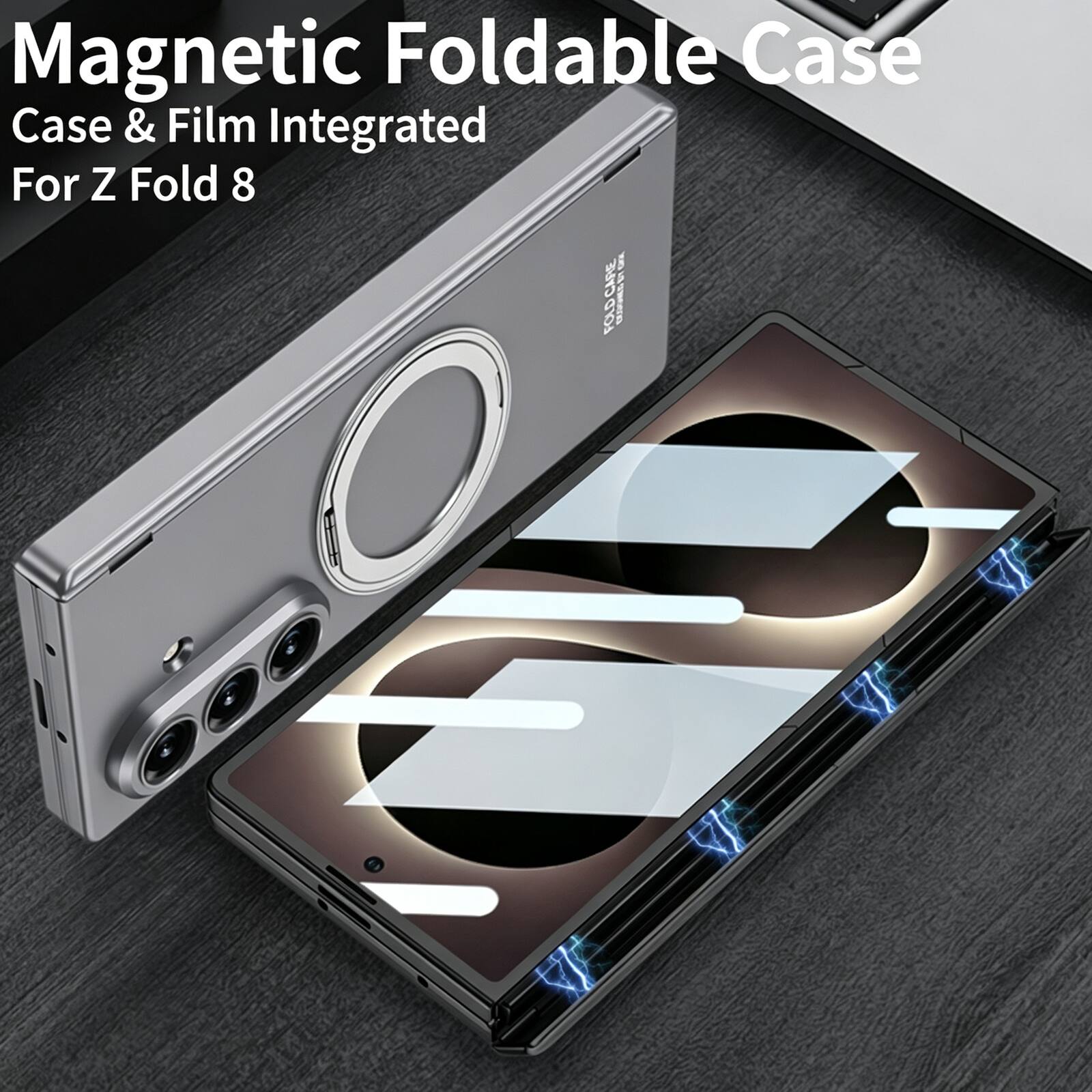 Magnetic Foldable Case  
Case & Film Integrated  
For Z Fold 8