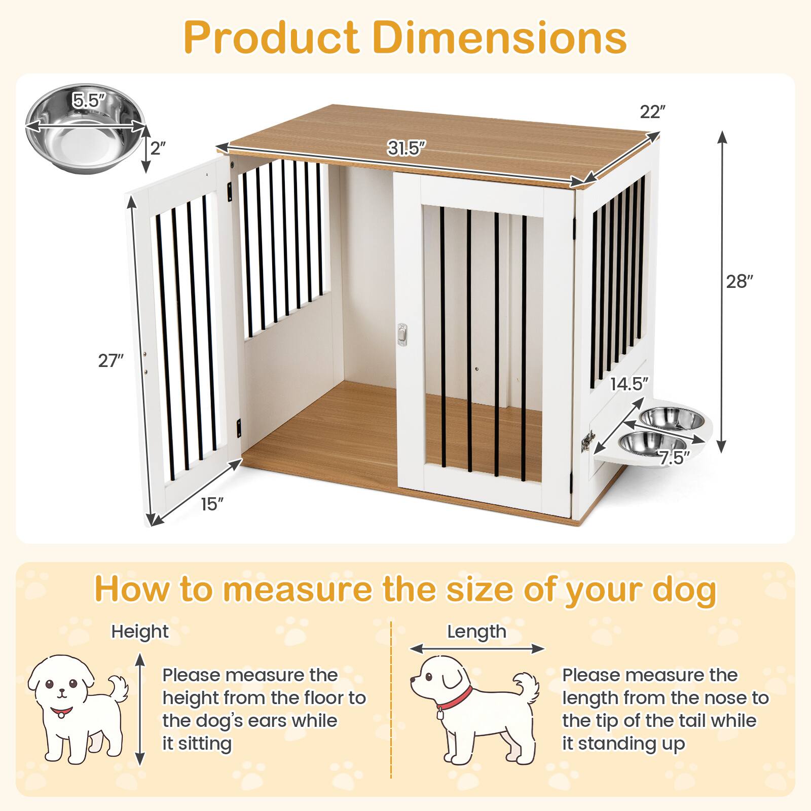 Product Dimensions: 5.5" x 22" x 2" x 31.5" x 28" x 27" x 14.5" x 7.5" x 15"

How to measure the size of your dog:
- Height: Please measure the height from the floor to the dog's ears while it is sitting.
- Length: Please measure the length from the nose to the tip of the tail while it is standing up.