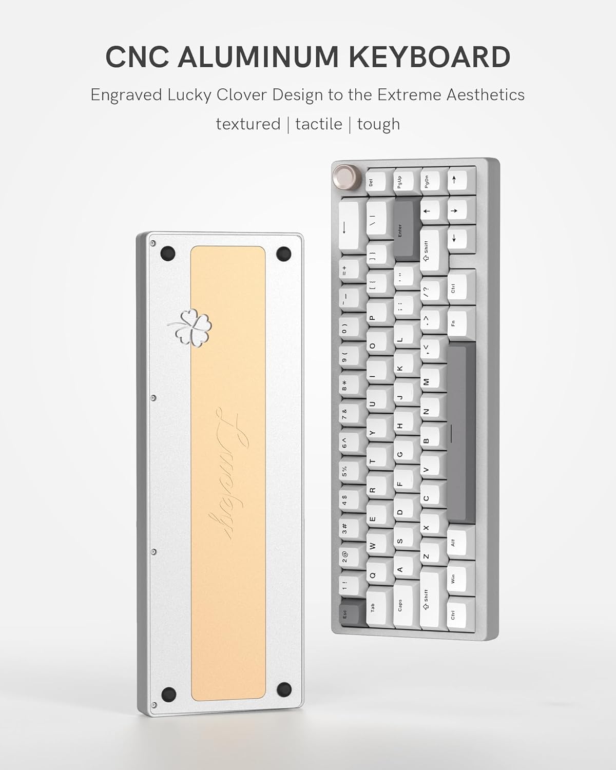 CNC ALUMINUM KEYBOARD

Engraved Lucky Clover Design to the Extreme Aesthetics
textured | tactile | tough