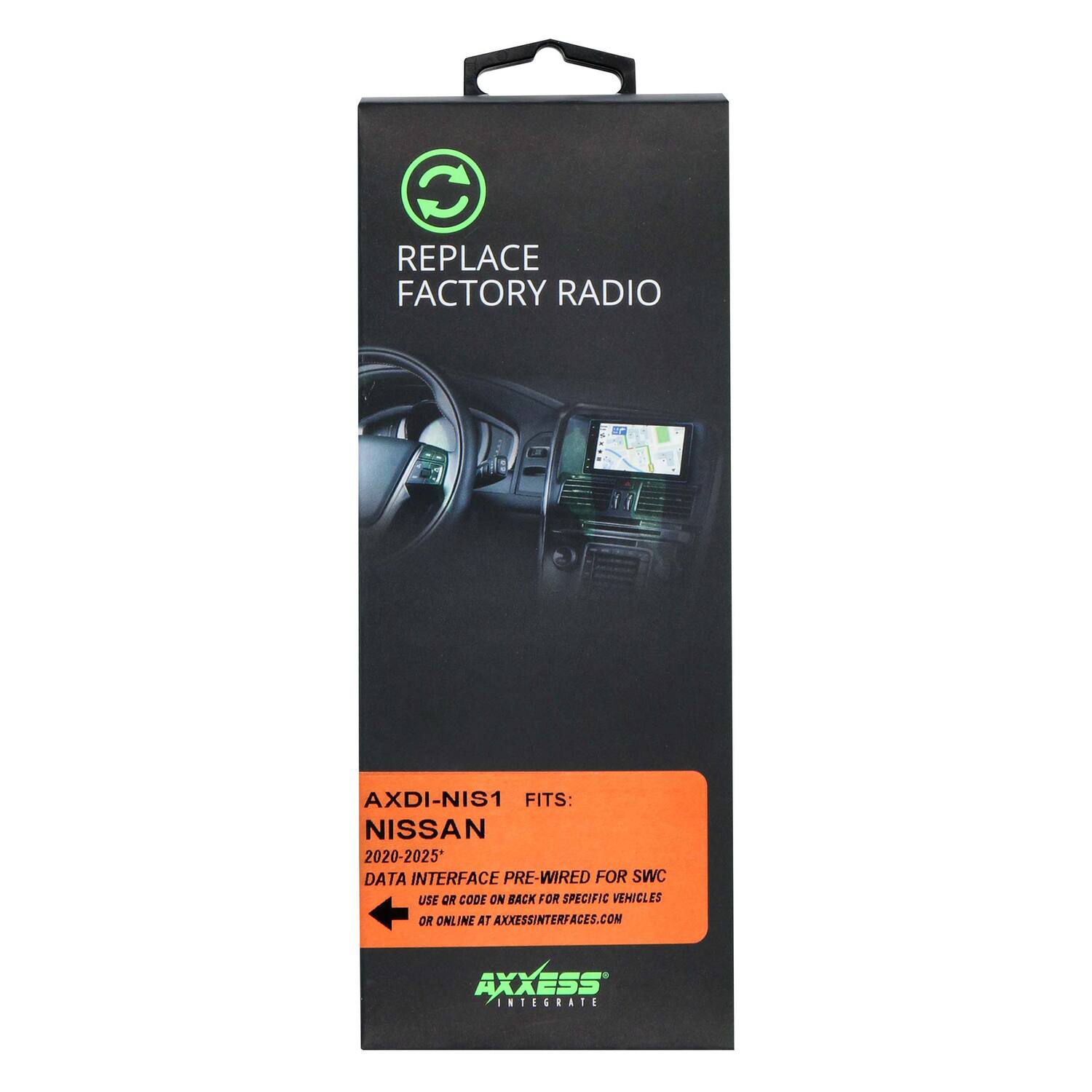REPLACE FACTORY RADIO

AXDI-NIS1 FITS: NISSAN 2020-2025

DATA INTERFACE PRE-WIRED FOR SWC USE OR CODE ON BACK FOR SPECIFIC VEHICLES OR ONLINE AT AXCESSINTERFACES.COM

AXCESS INTERFACES