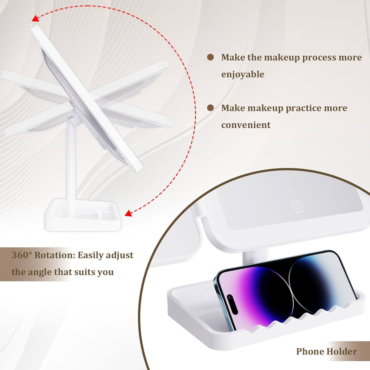 - Make the makeup process more enjoyable
- Make makeup practice more convenient
- 360° Rotation: Easily adjust the angle that suits you
- Phone Holder