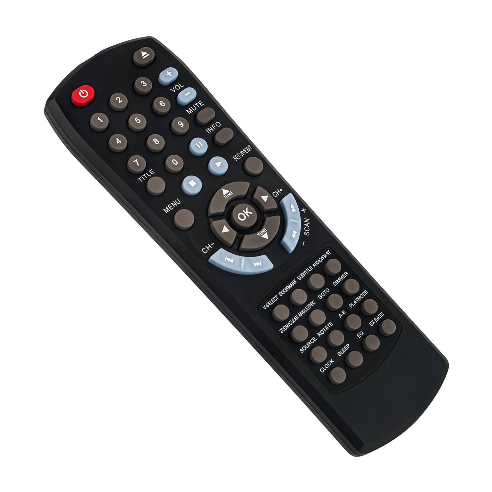 1 2 3 4 5 6 7 8 9 0

VOL + VOL - MUTE

INFO

SETUP/EXIT

TITLE

MENU

CH + CH -

TUNE SCAN

OK

V-SELECT

SUBTITLE

DIMMER

BOOKMARK

GOTO

ANGLE/PBC

PLAYMODE

A-B

ZOOM/CLEAR

EX

BASS

ROTATE

EQ

SOURCE

SLEEP

CLOCK