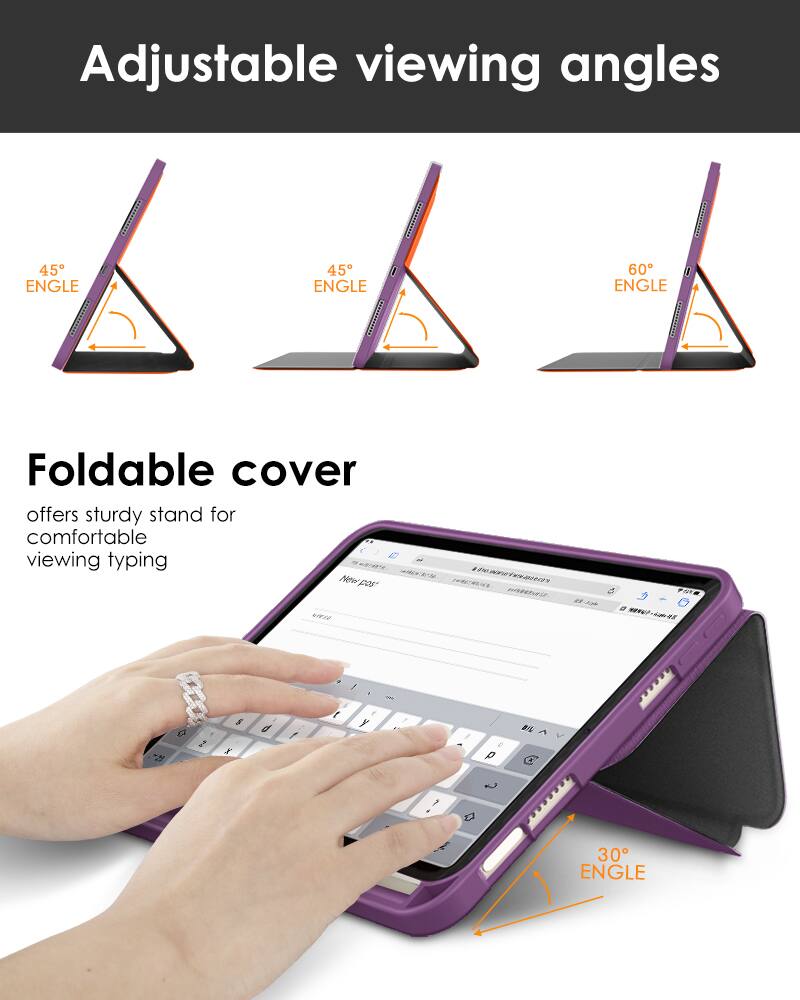 Adjustable viewing angles

45° ENGLE

45° ENGLE

60° ENGLE

Foldable cover offers sturdy stand for comfortable viewing typing

30° ENGLE