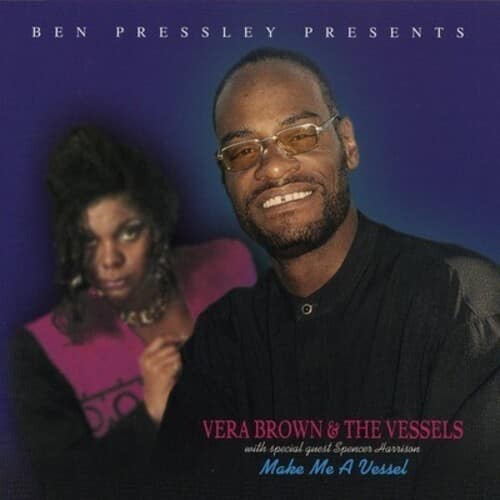 Vera Brown & the Vessels - Make Me a Vessel  - COMPACT DISCS