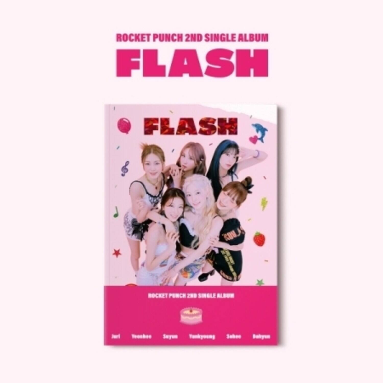 ROCKET PUNCH 2ND SINGLE ALBUM  
FLASH  

Jur Yeashee Seyun Tankyoung Sahee Bohyum