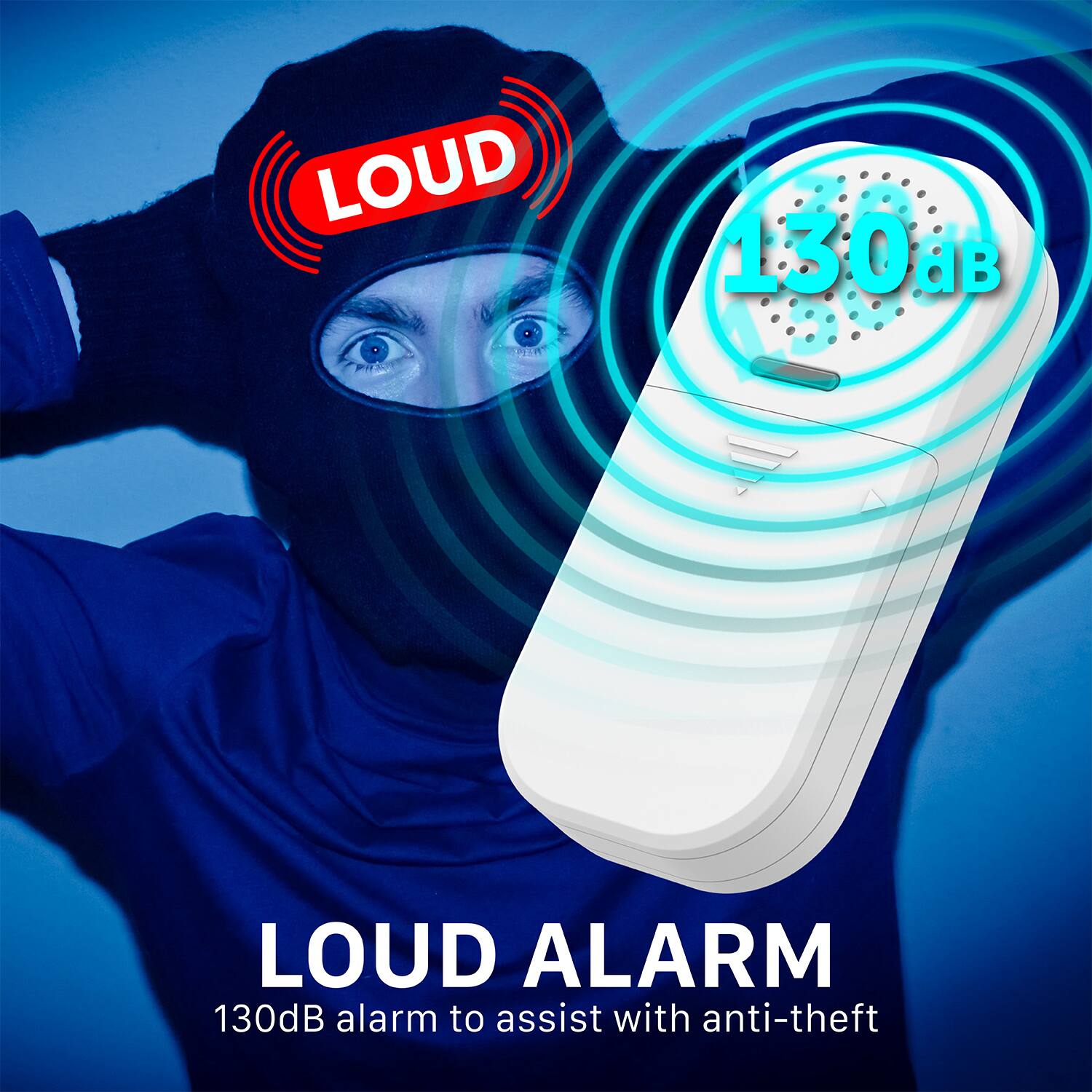 LOUD 130dB LOUD ALARM 130dB alarm to assist with anti-theft