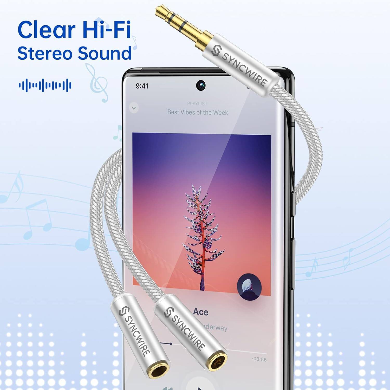Clear Hi-Fi Stereo Sound  
9:41  
SYNCWIRE PLAYLIST  
Best Vibes of the Week  
Ace  
derway  
-03:56