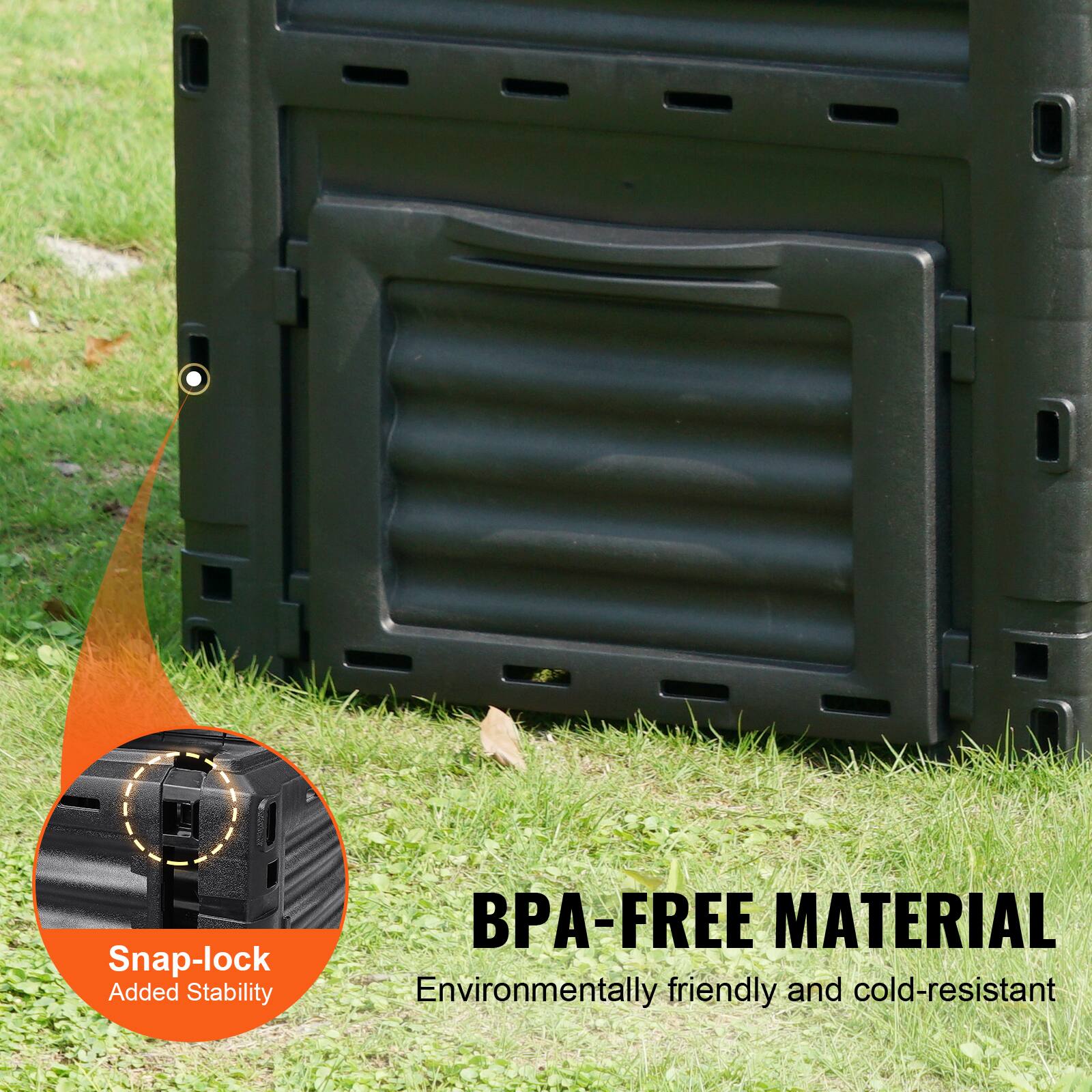 Snap-lock  
Added Stability  

BPA-FREE MATERIAL  
Environmentally friendly and cold-resistant